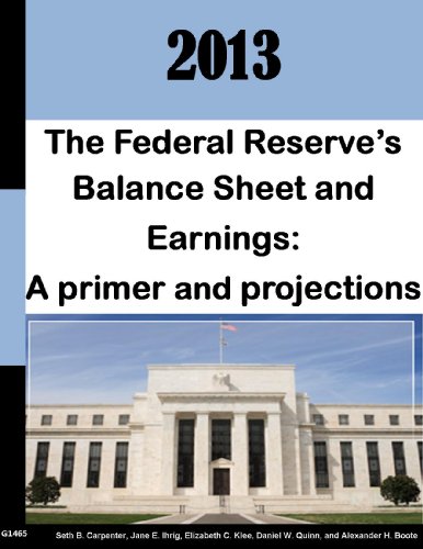 The Federal Reserve's Balance Sheet and Earnings: A primer and projections