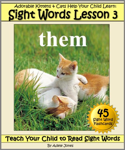 Adorable Kittens & Cats (Lesson 3) Help Your Child Learn Sight Words (Teach Your Child to Read Sight Words)