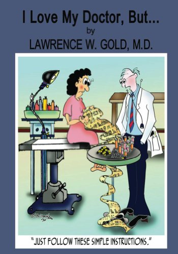 I Love My Doctor, But...