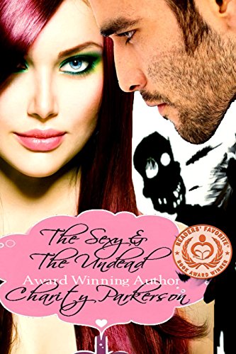 The Sexy & The Undead (Sexy Witches Book 1)