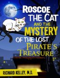 ROSCOE THE CAT AND THE MYSTERY OF THE LOST PIRATE'S TREASURE