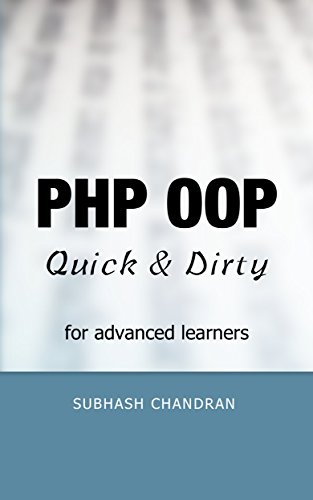 PHP OOP: Quick & Dirty for Advanced Learners