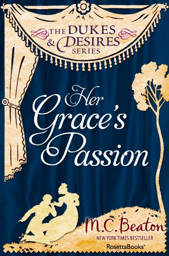 Her Grace's Passion (The Dukes and Desires Series Book 2)