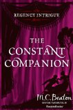 The Constant Companion (The Regency Intrigue Series Book 7)