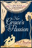 Her Grace's Passion (The Dukes and Desires Series Book 2)