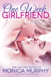 One Week Girlfriend: A Novel (One Week Girlfriend Quartet Book 1)