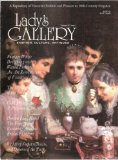 Lady's Gallery May June July 1997 Volume IV Issue 3 (A Repository of Victorian Fashion and Pleasure to 20th- Century Elegance)