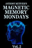 Magnetic Memory Mondays Newsletter - Volume 2 (Magnetic Memory Series)