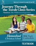 Numbers: The Wilderness Experience, Textbook (Journey Through the Torah Class for Homeschool)