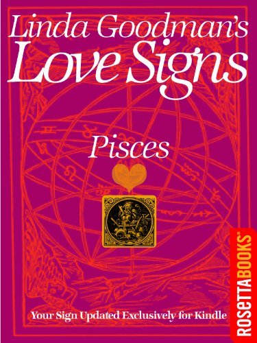 Linda Goodmans Love Signs: Pisces (Linda Goodman's Love Signs Set)