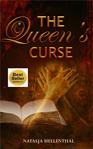The Queen's Curse (A Novel of Epic Fantasy Adventure, Spiritual Fantasy and Lesbian Romance)