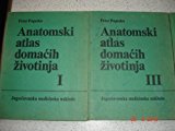 Anatomski atlas domacih zivotinja - Atlas of Topographical Anatomy of the Domestic Animals - Peter Popesko 1980. edition