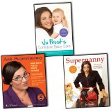 Jo Frost Supernanny 3 Books Collection Set RRP Ã‚Â£48.08 (Ask Supernanny, Supernanny, Jo Frost's Confident Baby Care)