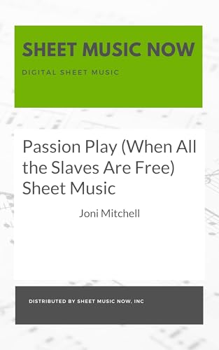 Passion Play (When All the Slaves Are Free)