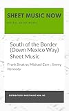 South of the Border (Down Mexico Way)