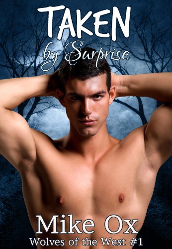 Wolves of the West #1: Taken by Surprise (Reluctant First Time Gay BDSM)