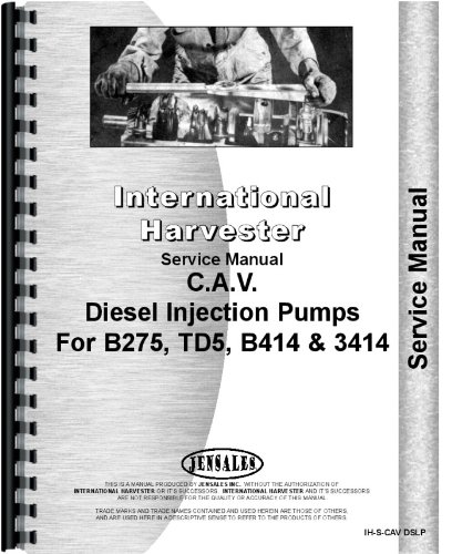 International Harvester B-275 Tractor Diesel Pump Service Manual