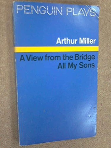 A View from the Bridge & All My Sons (Penguin Plays)