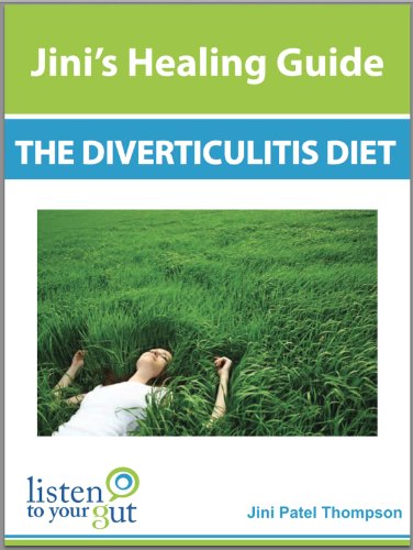 Jini's Healing Guide: The Diverticulitis Diet