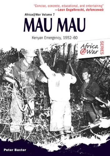 Mau Mau: The Kenyan Emergency 1952-60 (Africa@war)