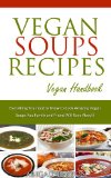 Vegan Soups Recipes. Vegan Handbook.