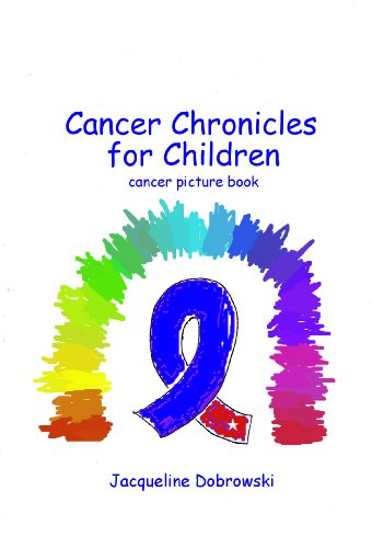 Cancer Chronicles for Children: a picture book that explains cancer
