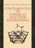 Fundamentals of Chemical Reaction Engineering (Dover Civil and Mechanical Engineering)