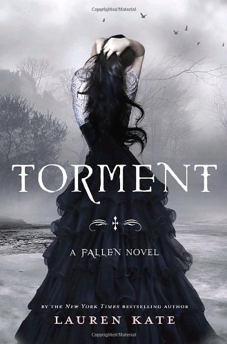 Torment (Fallen, Book 2) [Hardcover] [2010] First Edition Ed. Lauren Kate