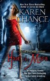 Hunt the Moon: A Cassie Palmer Novel [Mass Market Paperback] [2011] Original Ed. Karen Chance