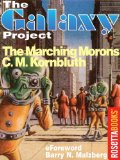The Marching Morons (The Galaxy Project Book 16)