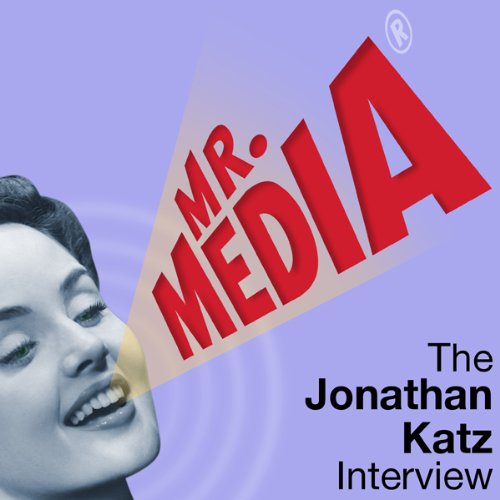 Mr. Media: The Jonathan Katz Interview