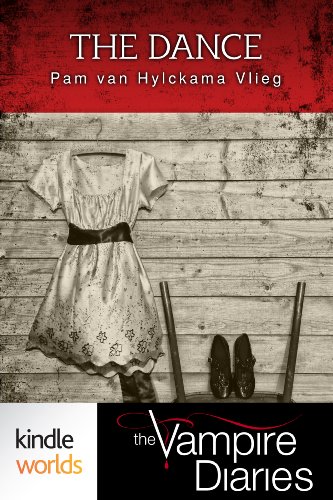 The Vampire Diaries: The Dance (Kindle Worlds Short Story)