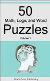 50 Math, Logic and Word Puzzles - Volume 1 (50 Puzzles)