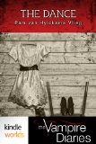 The Vampire Diaries: The Dance (Kindle Worlds Short Story)