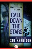 Call Down the Stars (The Storyteller Trilogy Book 3)