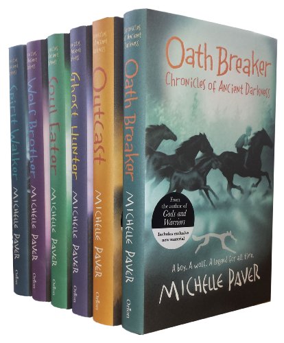 Chronicles of Ancient Darkness Collection Michelle Paver 6 Books Set (Ghost Hunter, Wolf Brother, Spirit Walker, Oath Breaker, Out Cast, Soul Eater)
