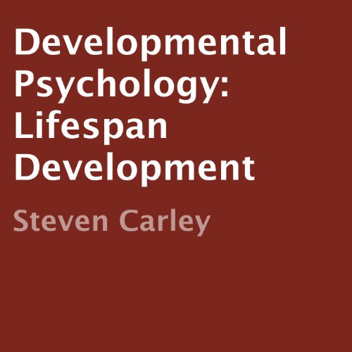 Developmental Psychology: Lifespan Development