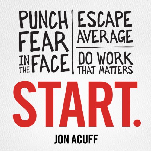Book Cover Start: Punch Fear in the Face, Escape Average, and Do Work That Matters