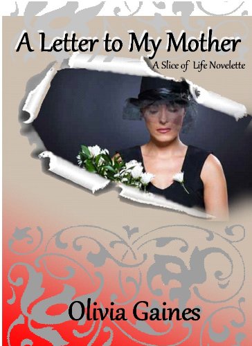 A Letter to My Mother (Slice Of Life: Short Stories Book 2)