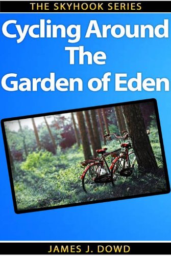 Cycling Around the Garden of Eden (The Skyhook Series)