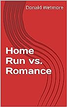 Home Run vs. Romance