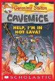 Geronimo Stilton Cavemice #3: Help, I'm in Hot Lava!