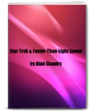 Star Trek and Faster-Than-Light Speed (The Meaning of Star Trek)