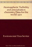 Atomaspheric Turbidity and precipitation chemistry Data for the world 1972