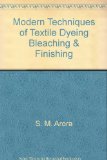 Modern Techniques of Textile Dyeing Bleaching & Finishing