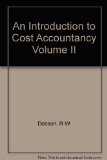 An Introduction to Cost Accountancy Volume II