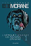 Bob Morane - Les Murailles d'Ananke: Le Cycle d'Ananke t. 1 (French Edition)