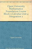 Open University Mathamatics Foundation Course Block 3 Calculus Unit 4 Integration 2