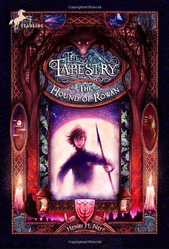 The Hound of Rowan: Book One of The Tapestry [Paperback] [2008] Reprint Ed. Henry H. Neff
