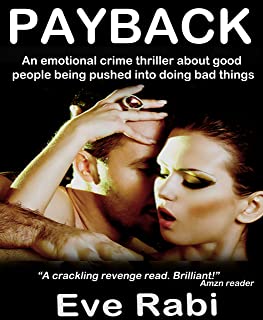 Payback (FREE ROMANTIC CRIME MYSTERY SUSPENSE PSYCHOLOGICAL THRILLER MODERN FBI CRIME COZY NOVEL, A ROMANTIC SUSPENSE SERIES - A FREE BOOK) (The Girl on Fire Series Book 1)